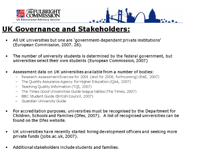 UK Governance and Stakeholders: All UK universities but one are ‘government-dependent private institutions’ (European